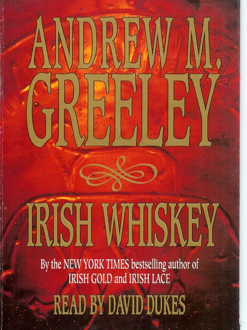 Title details for Irish Whiskey by Andrew M. Greeley - Available